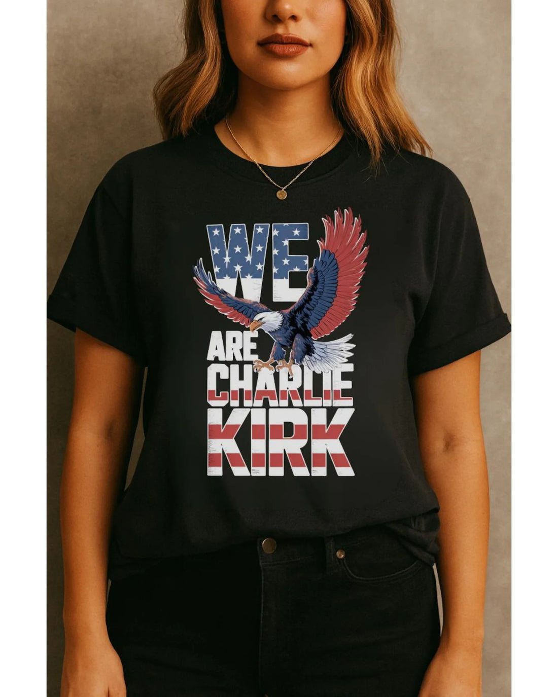 Turning Point - We are Charlie Kirk Tshirt, Political Apparel