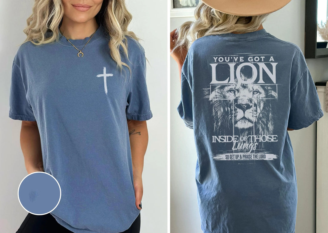 You've Got A Lion Inside Those Lungs Jesus Tshirt - Christian God Shirt