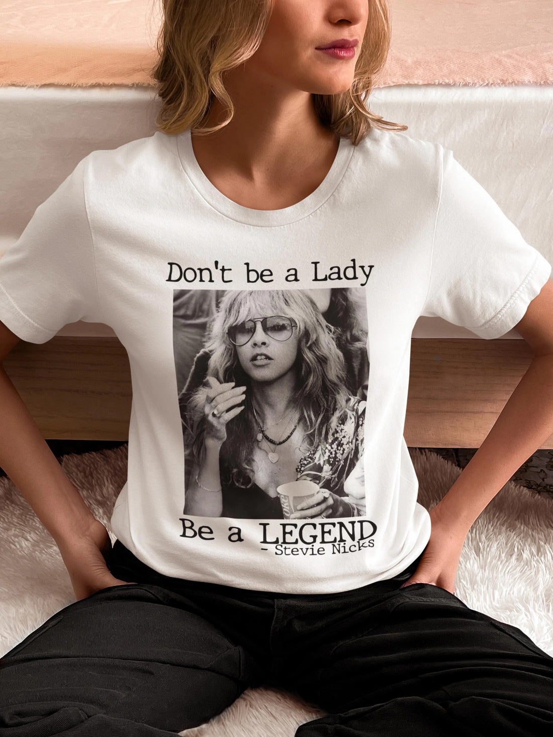Stevie Nicks Don't Be A Lady Be A Legend 2 Side T-Shirt
